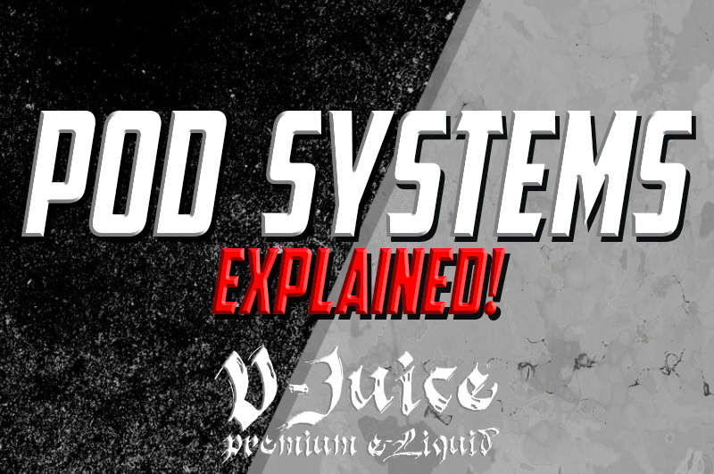 POD SYSTEMS EXPLAINED